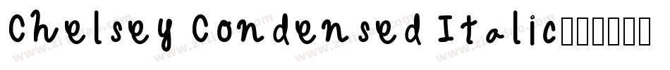 Chelsey Condensed Italic字体转换